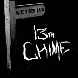 13th Chime : Witchtree Lane